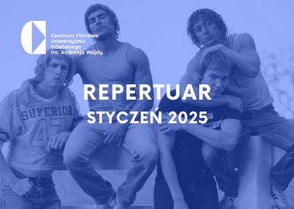 Plakat Centrum Filmowego UG z napisem: repertuar styczeń 2025