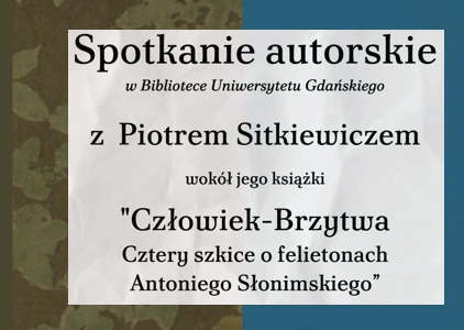 Plakat informujący o spotkaniu autorskim z Piotrem Sitkiewiczem