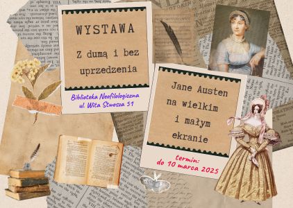 „Z dumą i bez uprzedzenia. Jane Austen na wielkim i małym ekranie." Wystawa w Bibliotece Neofilologicznej