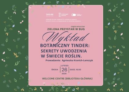 Botaniczny Tinder: Sekrety uwodzenia w świecie roślin. Miniwykład w ramach Zielonego UG