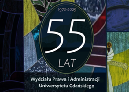 "55 lat Wydziału Prawa i Administracji Uniwersytetu Gdańskiego" - wystawa