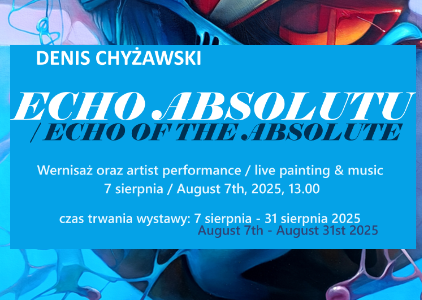 Denis Chyżawski: Echo Absolutu. Wystawa malarstwa w Galerii Biblioteki UG