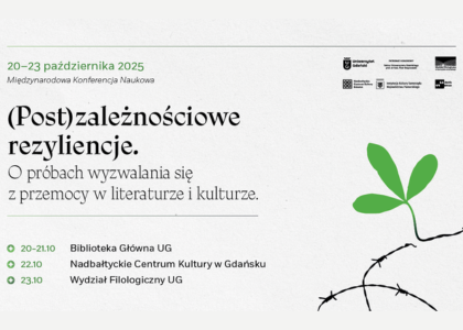 Międzynarodowa Konferencja Naukowa (Post)zależnościowe rezyliencje.