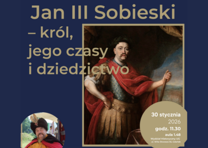 Wykład „Jan III Sobieski – król, jego czasy i dziedzictwo” z cyklu "Piątek na Historycznym"