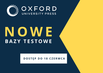 Nowe bazy Oxford University Press w dostępie próbnym. Zapraszamy do testowania