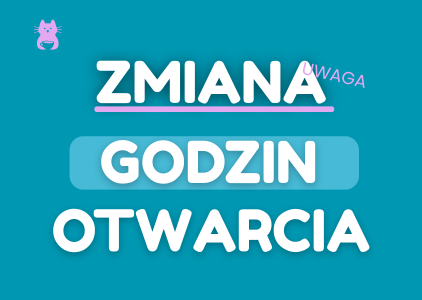 Na turkusowym tle biały napis: zmiana godzin otwarcia 