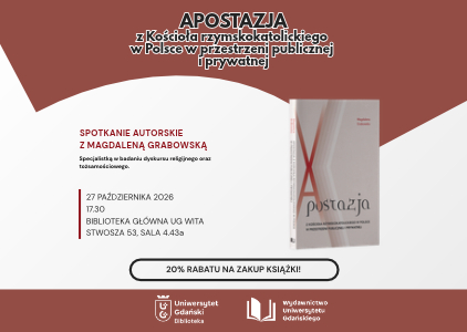 „Apostazja z Kościoła rzymskokatolickiego w Polsce w przestrzeni publicznej i prywatnej” . Spotkanie autorskie z dr Magdaleną Grabowską
