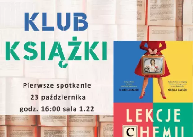 Plakat reklamujący spotkanie Klubu Książki, na plakacie m.in. kolorowa okładka książki Lekcje chemii