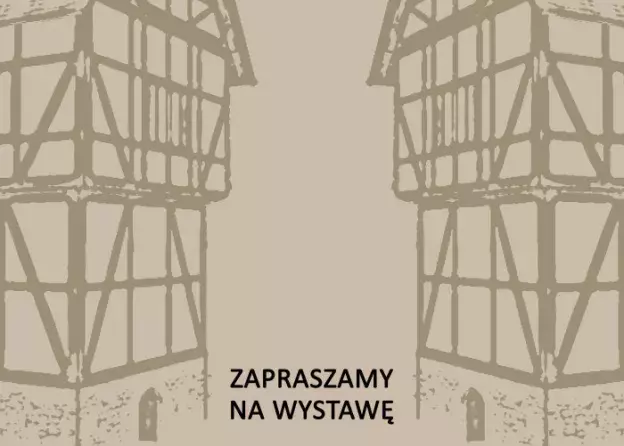 "Dwie Wieże - domy wieżowe na Pomorzu i Warmii” - wystawa w Bibliotece Historii Kultury