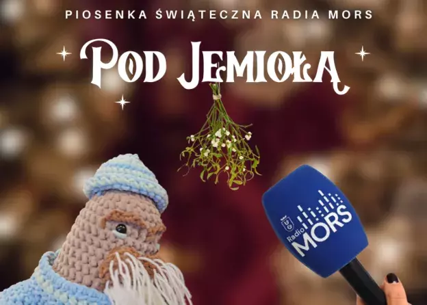 „Pod Jemiołą” piosenką świąteczną Radia MORS 2024! Zobacz klip!