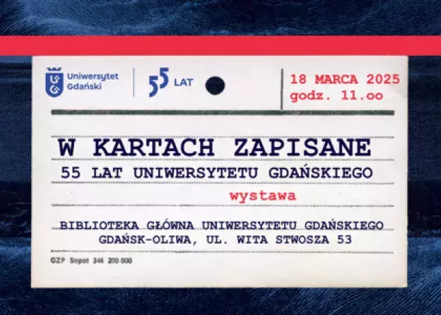 W kartach zapisane. 55 lat Uniwersytetu…
