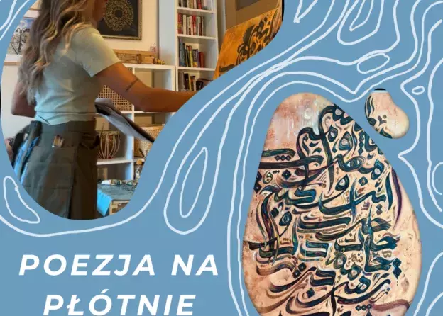 Wystawa obrazów Sahar Mohammad Taghizadeh “Poezja na płótnie! w ramach Festiwalu BETWEEN.POMIĘDZY…