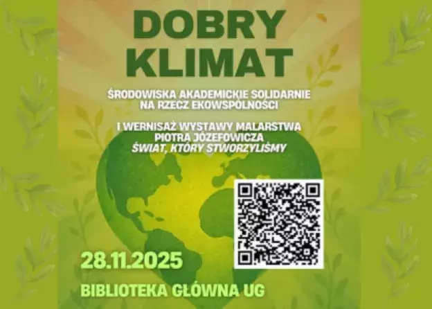 Ogólnopolska Konferencja Naukowa: DOBRY KLIMAT - Środowiska akademickie solidarnie na rzecz…