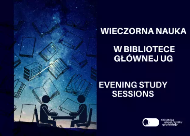 WIECZORNA NAUKA w Bibliotece Głównej! EVENING STUDY SESSIONS
