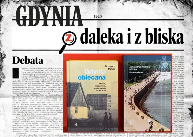 „Gdynia z daleka i z bliska”. Debata z okazji nadania 100-lecia praw miejskich Gdyni