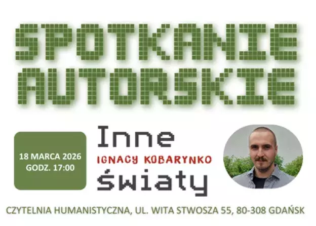 Spotkanie autorskie z Ignacym Kobarynko wokół…