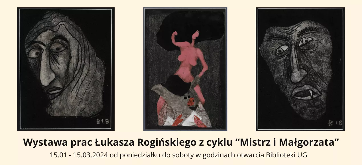 Grafika reklamująca wystawę prac Łukasza Rogińskiego z cyklu "Mistrz i Małgorzata" 