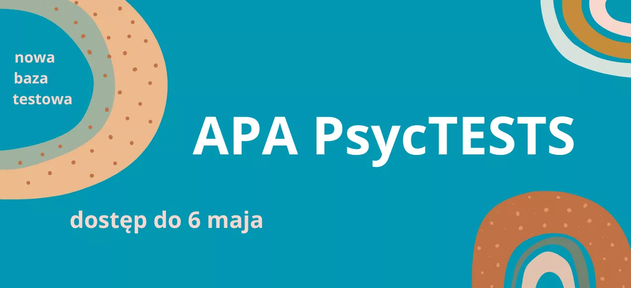 APA PsycTESTS - nowa baza testowa dla psychologów i nie tylko