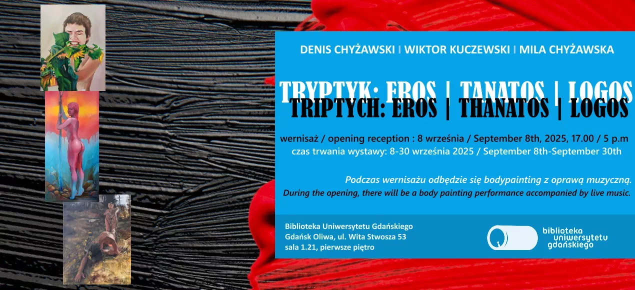Tryptyk: Eros | Tanatos | Logos. Wystawa malarstwa w Bibliotece Głównej