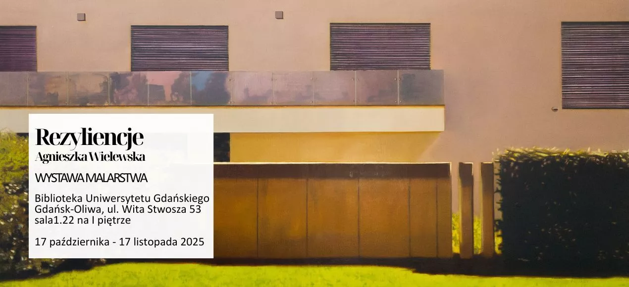 Rezyliencje. Wystawa malarstwa w Bibliotece Głównej UG