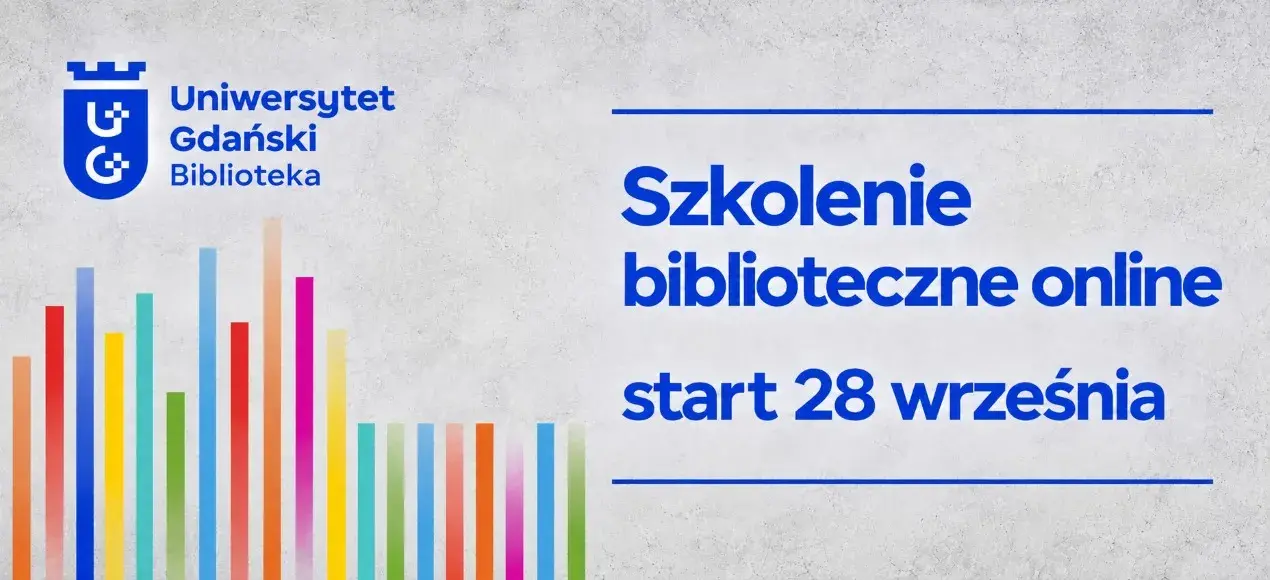 baner reklamujący szkolenie biblioteczne online, na jasnoszarym tle niebieski napis po prawej stronie Szkolenie biblioteczne online pod spodem start 28 września . W lewym górnym rogu logo BUG, a na dole kolorowe pionowe paski 